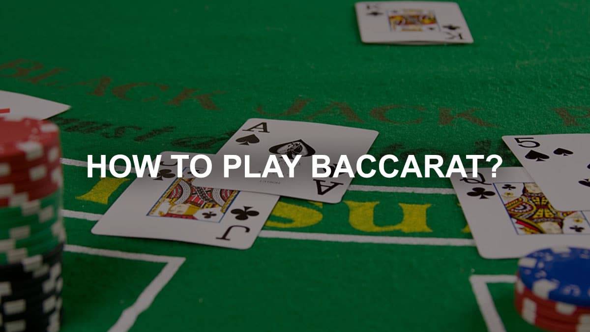 3 mẹo đặt cược giúp người mới chơi Baccarat dễ thắng hơn